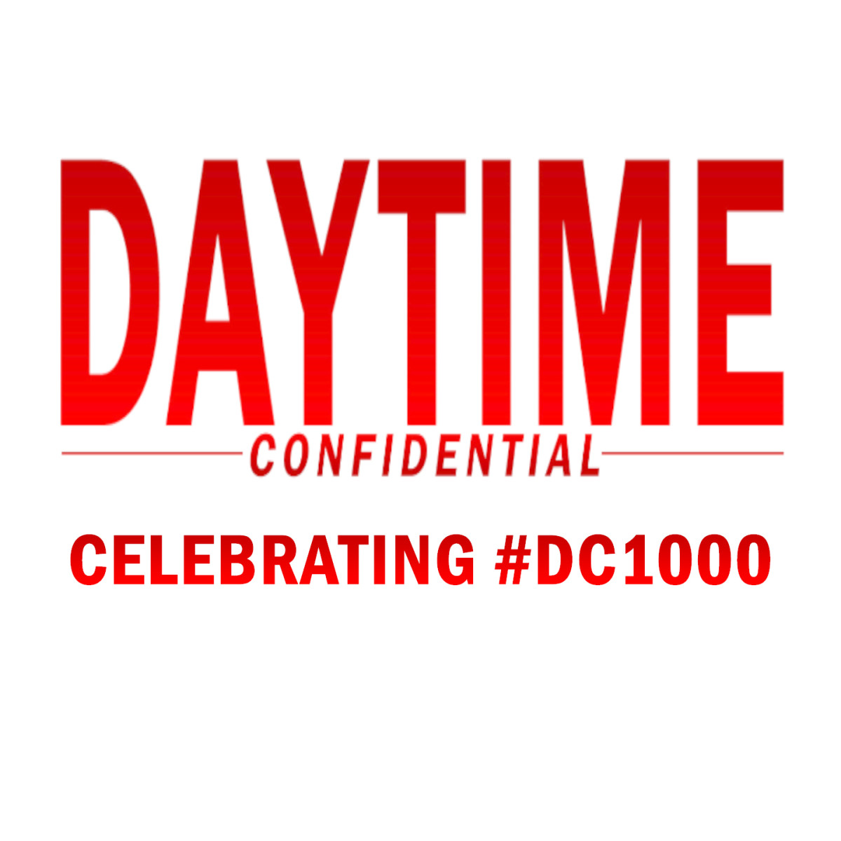 Daytime Confidential's 1000th Episode - Daytime Confidential